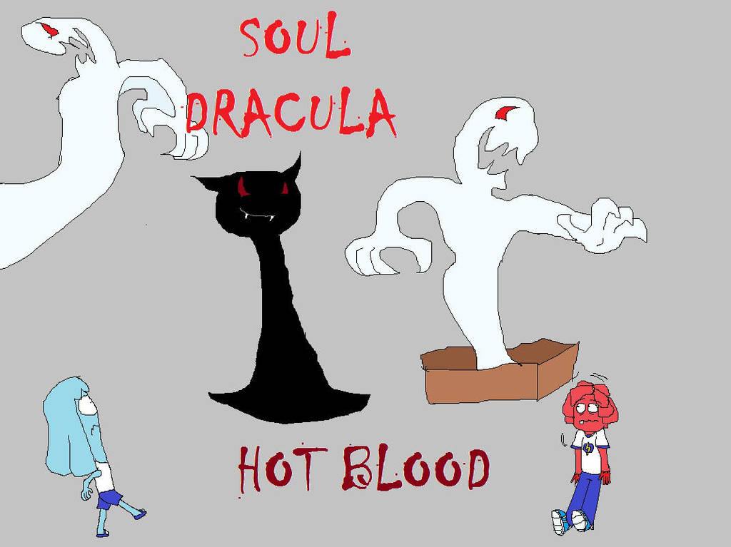 Soul Dracula Hot Blood By Reptil On DeviantArt
