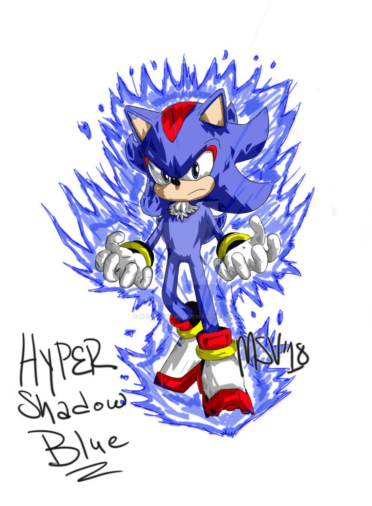 Hyper Shdow Hyper Shadow Blue by bloodnshadow on DeviantArt
