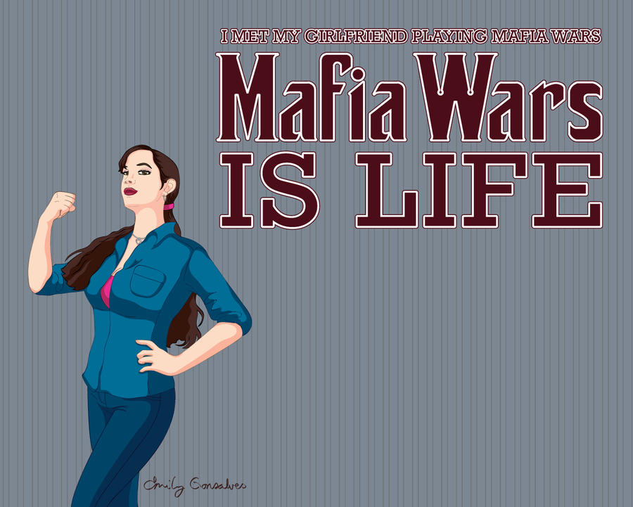 Mafia Wars is Life by Lanisatu