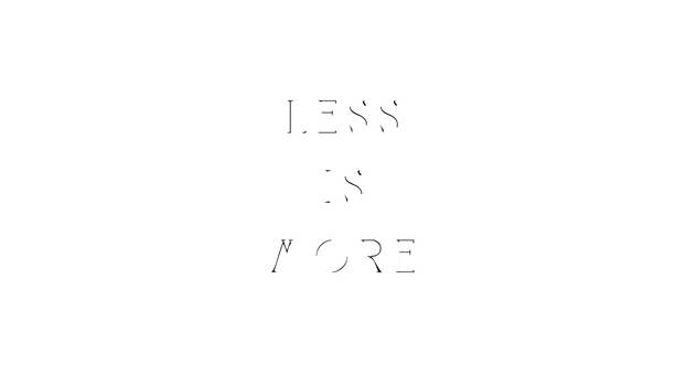 Less is more 3
