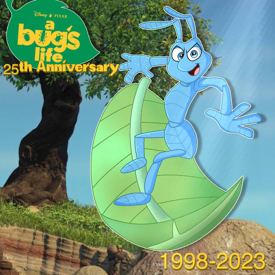 A Bug's Life 25th Anniversary by DoraeArtDreams-Aspy on DeviantArt