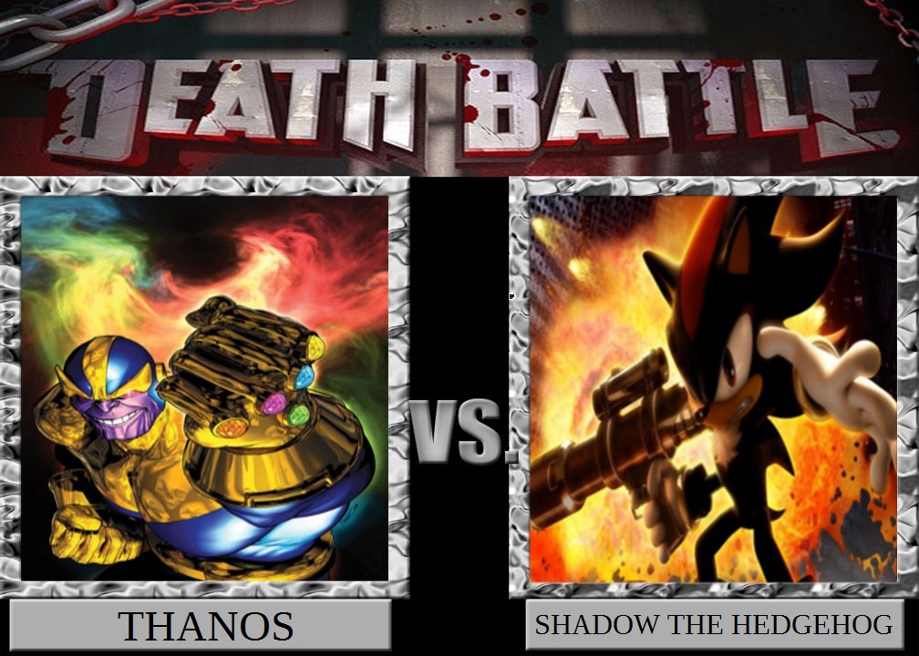 Death Battle: Thanos vs. Shadow the Hedgehog