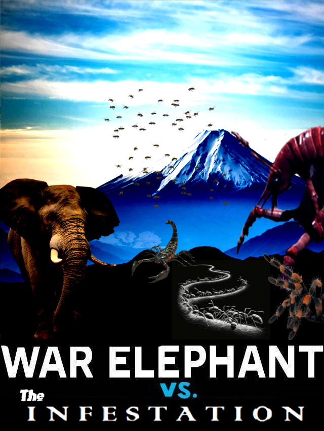 Elephant Vs Insect War Elephant vs The Infestation poster by SteveIrwinFan96 on DeviantArt