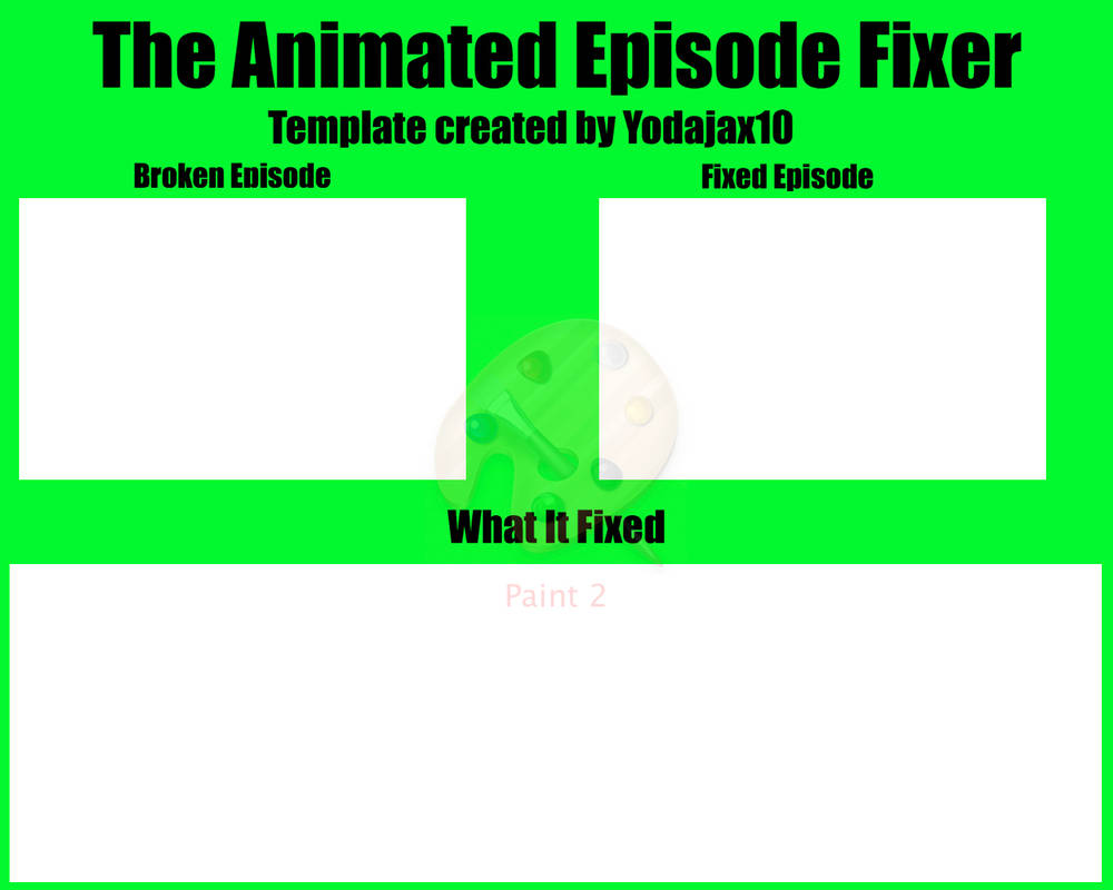 The Animated Episode Fixer by yodajax10 on DeviantArt
