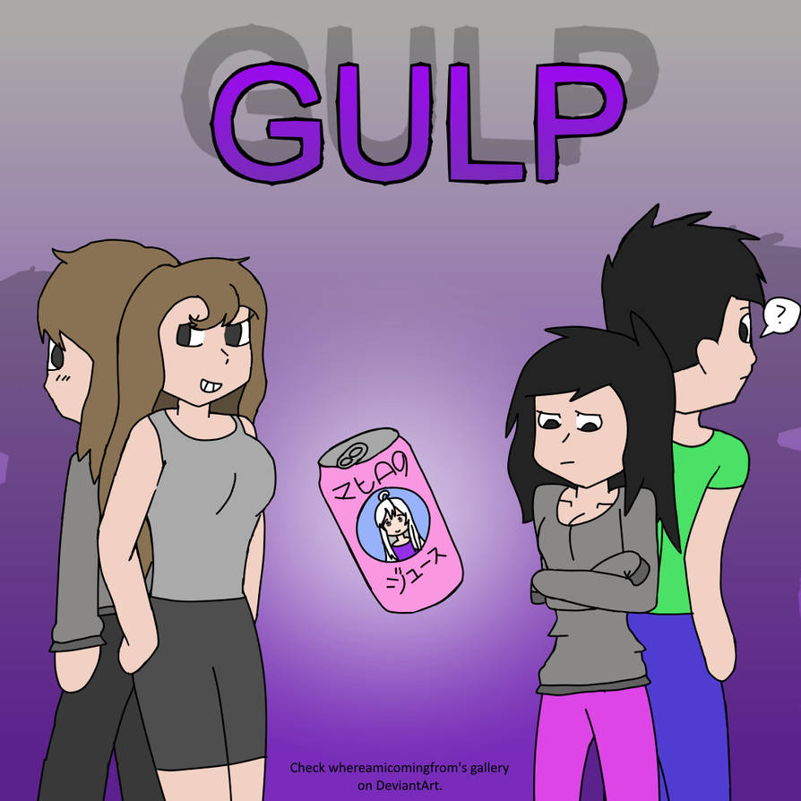 Check out Gulp! by whereamicomingfrom on DeviantArt