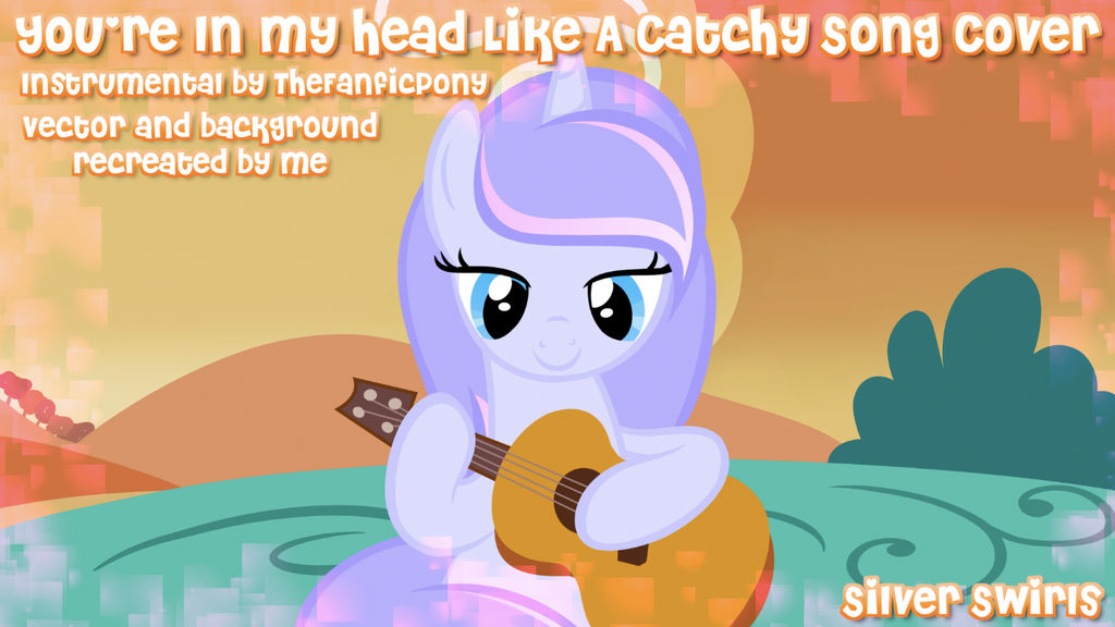 Cover Art: You're In My Head Like A Catchy Song by SilverSwirls15