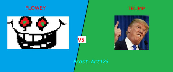 Trump Flowbee Flowey vs Trump by Frost-Art123 on DeviantArt