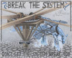 Break The System by AndreasAvester