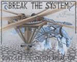 Break The System by AndreasAvester