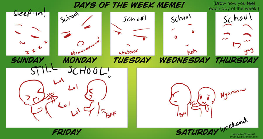 Days of the week meme by 0Kuro-Usagi0 on DeviantArt