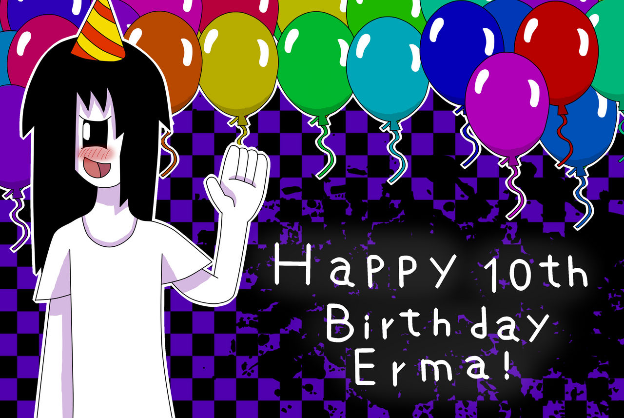 Erma 10th Birthday