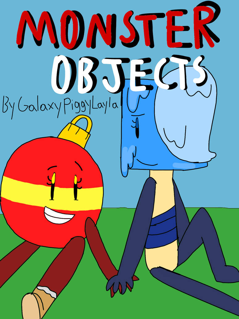 Monster Objects Cover Art by GalaxyPiggyLayla on DeviantArt