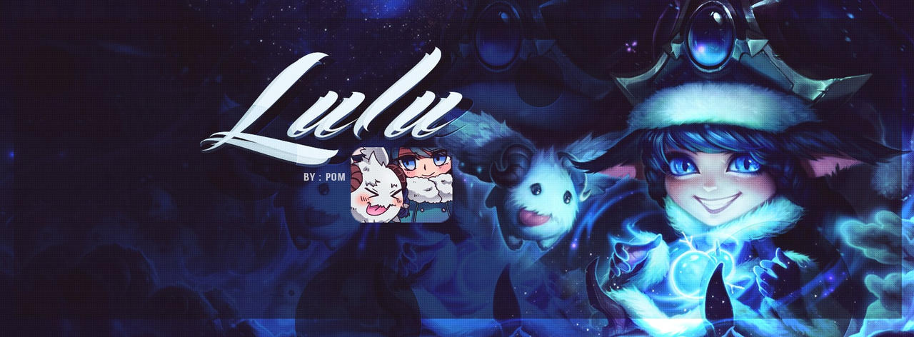 Lol Lulu Header By Powommy On Deviantart Lol Lulu Header By Powommy On Deviantart