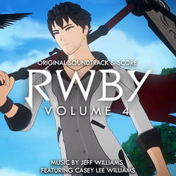 RWBY Volume 4 - Original Soundtrack and Score