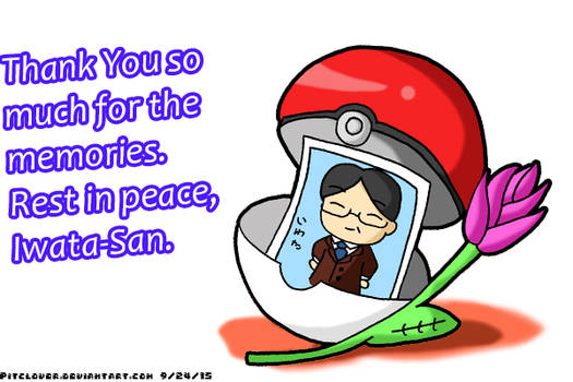 Rest In Peace Iwata-San