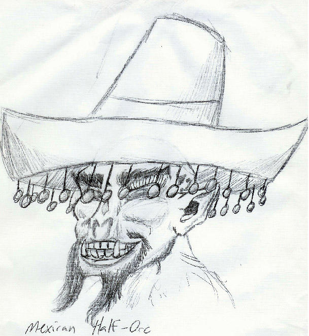 Mexican Half-Orc Sketch by IKilledSociety on DeviantArt