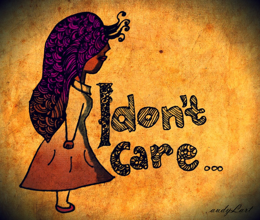 I don't care