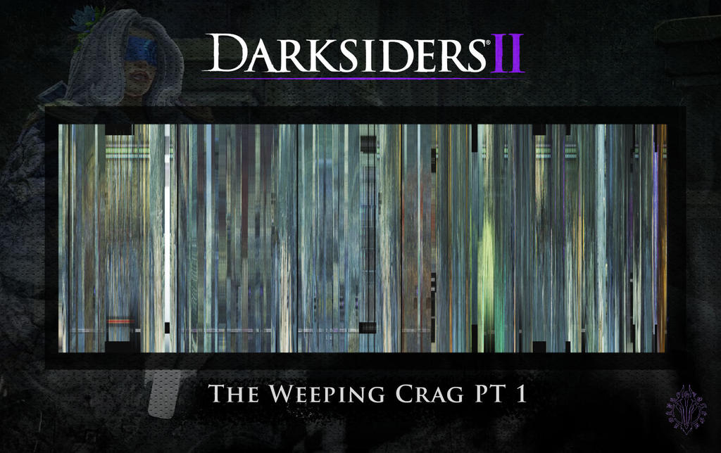 Darksiders 2 The Weeping Crag PT 1 By XxxDesmodusxxx On DeviantArt darksiders-2-the-weeping-crag-pt-1-by-xxxdesmodusxxx-on-deviantart