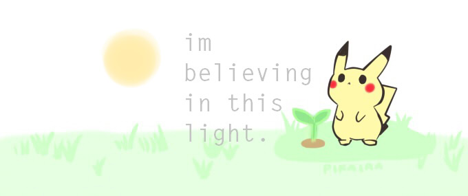 im believing in this light.