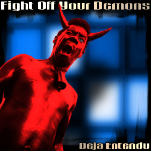 Fight Off Your Demons