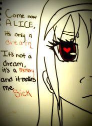 Alice, It's only a dream