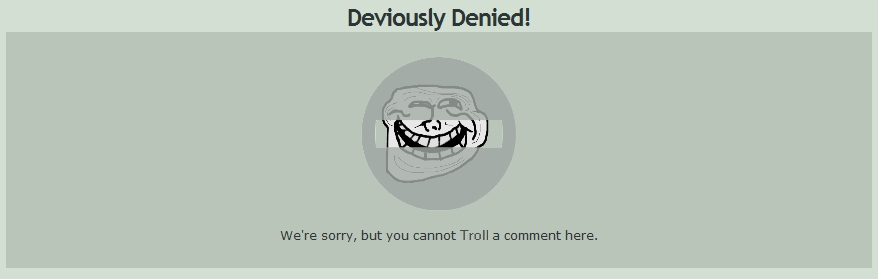 Deviously DENIED