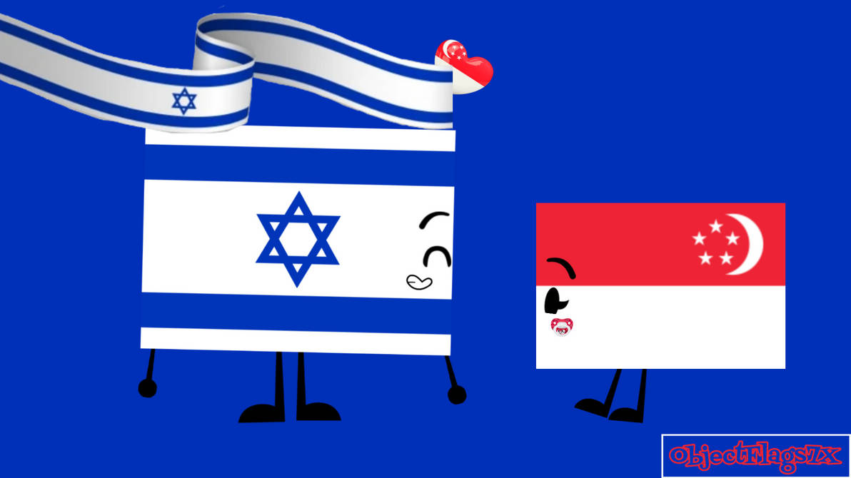 Israel And Singapore (Object Show Forms) by ObjecFlags7X on DeviantArt