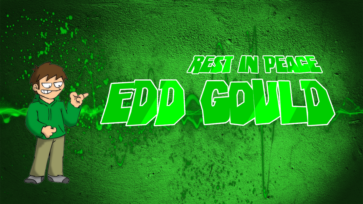 RIP - Edd Gould by JGeffx on DeviantArt