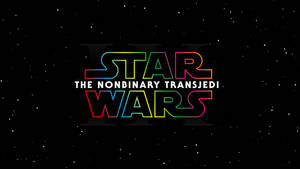 8k Wallpaper Star Wars Ix The Nonbinary Transjedi