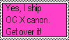 Oh no, I ship OC X canon! I'm a bad person!