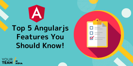 Learn About Top 5 Angular JS Features by yourteaminindia on DeviantArt