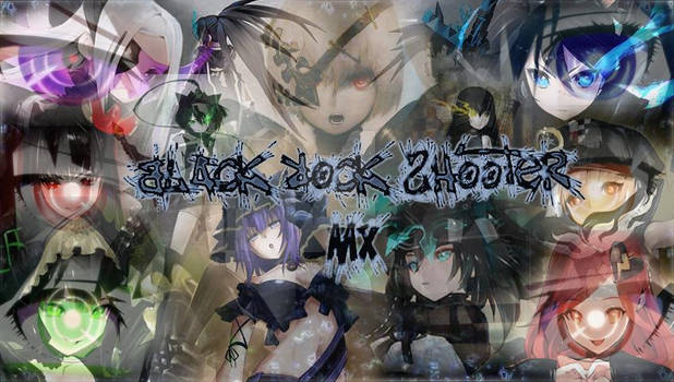 Blsck Rock Shooter MX