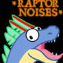 Hilantro Raptor Noises