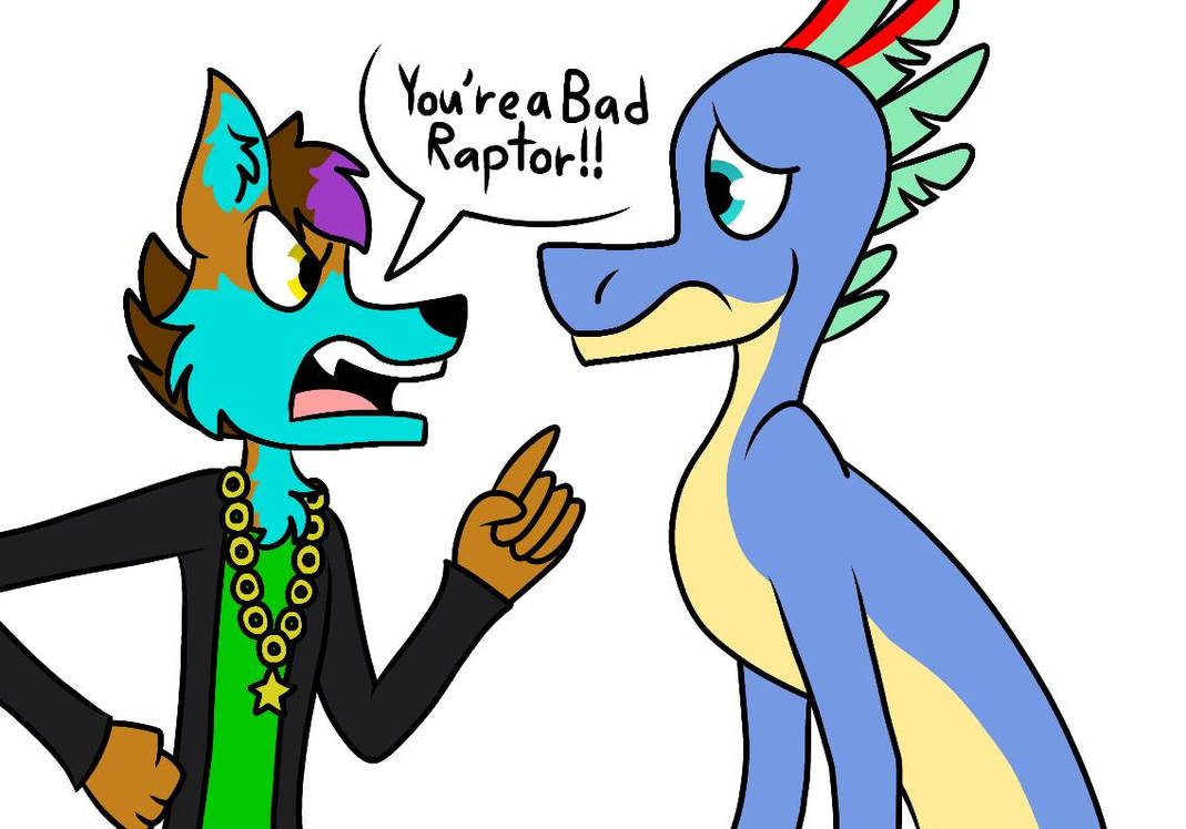 You're a Bad Raptor!! by PrisSnowmanSeal123 on DeviantArt