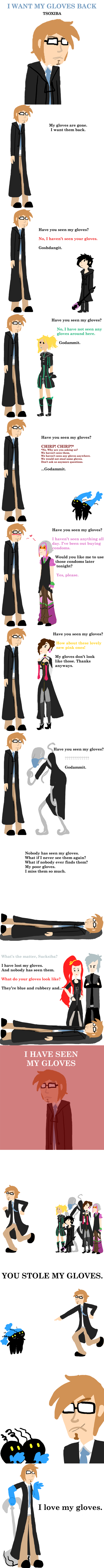 Tsox Wants His Gloves Back