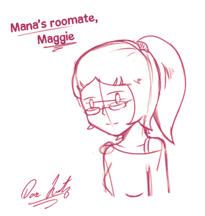 Sketch - Mana's Roomate, Maggie