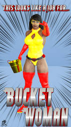 Meet the newest superheroine, Bucketwoman!