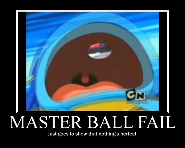 MASTER BALL FAIL