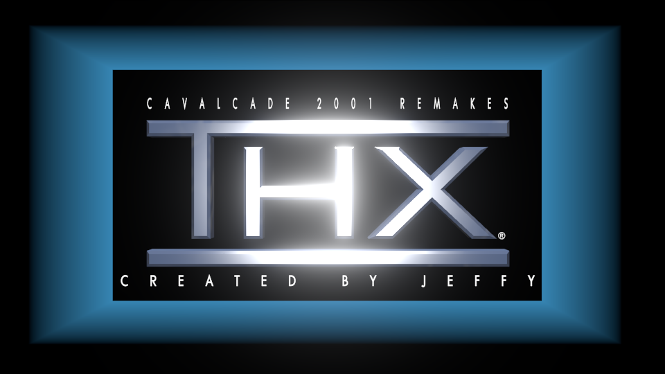 Thx Sc. Read Deviantart THX Cavalcade 2001 remakes by Jeffy92730452 on DeviantArt