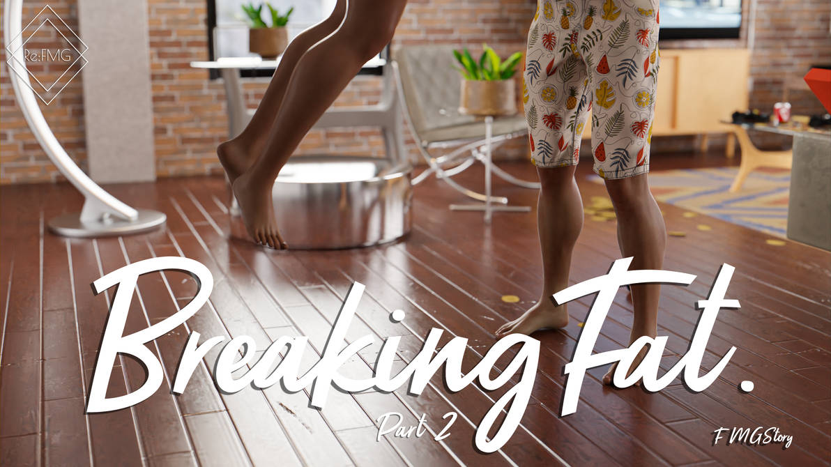 Breaking Fat part 2 promo by ReFMG on DeviantArt
