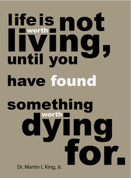 life is worth dying for