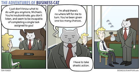 The Adventures of Business Cat - Drastic Action