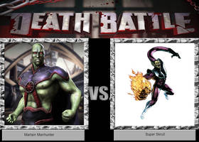 DEATH BATTLE Idea Martain Manhunter VS Super S