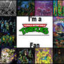 I am a Teenage Mutant Ninja Turtles Fan