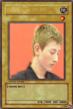 BRANDON ON A YUGIOH CARD