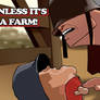 Unless it's a Farm