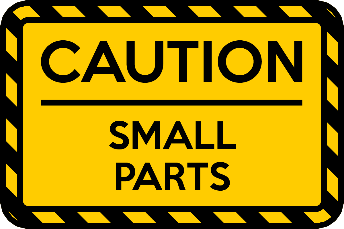 CAUTION-Small Parts