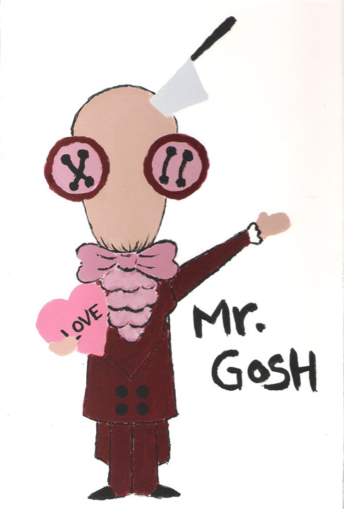 Oh My Gosh, It's Mr. Gosh