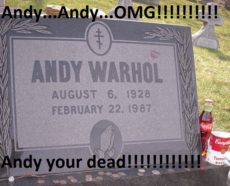 Andy is dead
