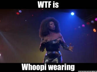 Wtf Is whoopi wearing? Meme